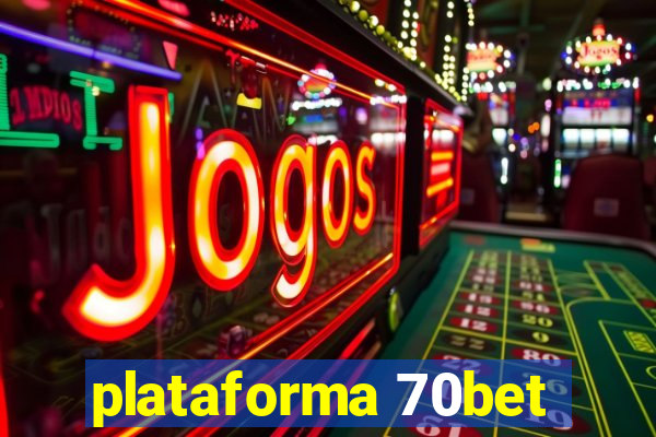 plataforma 70bet